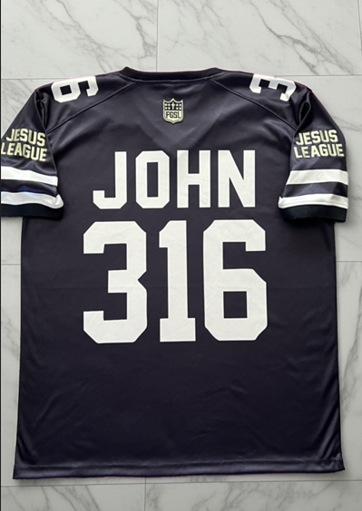 John 316 For God So loved (FGSL) Jersey